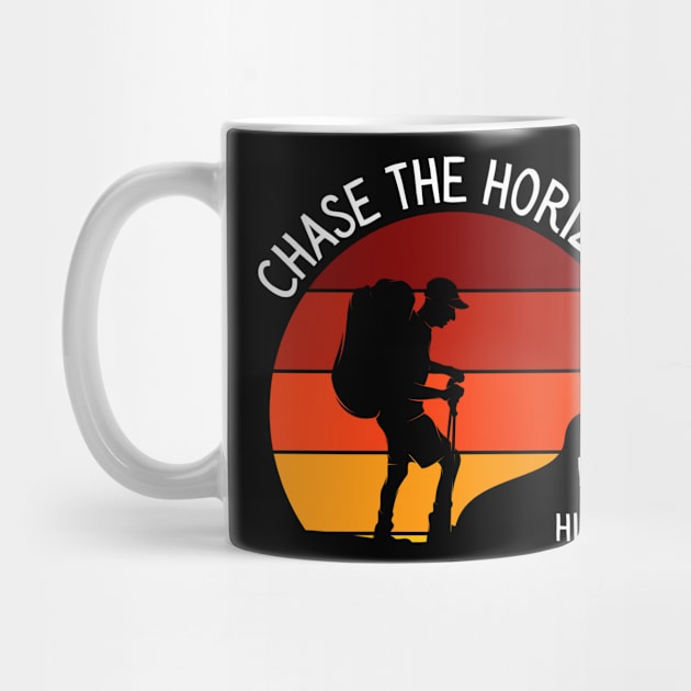 Chase The Horizon I Love Hiking Nature Outdoor by Lone Wolf Works